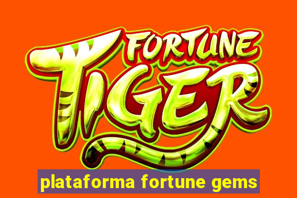 plataforma fortune gems